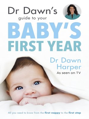 cover image of Dr Dawn's Guide to Your Baby's First Year